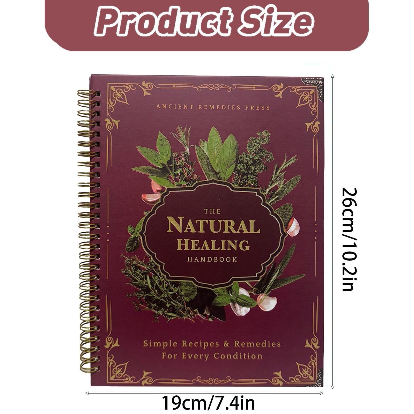 The Natural Healing Handbook, Spiral-Bound Guide For Herbal Remedies And Natural