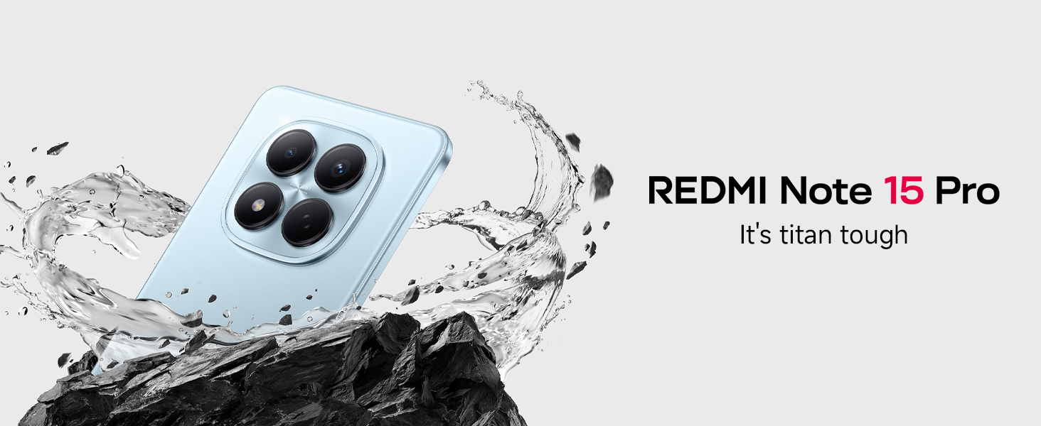 Der Text lautet „REDMI Note 15 Pro“ und „Es ist gigantisch robust“. Produktwerbung, die ein hellblaues Smartphone mit Doppelkamerasystem und Wasserspritzereffekten zeigt.