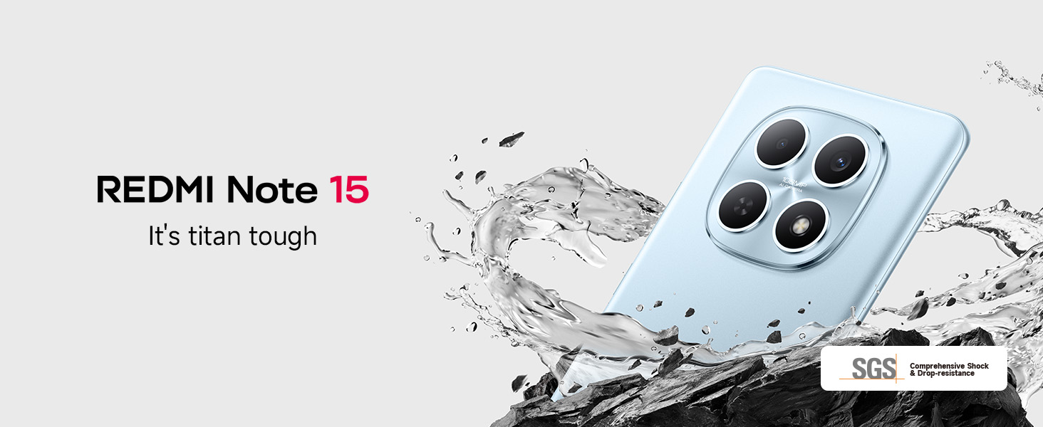 Der Text lautet: „REDMI Note 15 Es ist gigantisch robust“. Werbebild, das ein hellblaues Smartphone mit Spritzwassereffekt und Quad-Kamera-Setup zeigt.